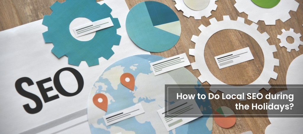 How to Do Local SEO during the Holidays?