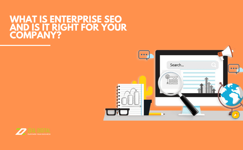 What Is Enterprise SEO and Is It Right for Your Company