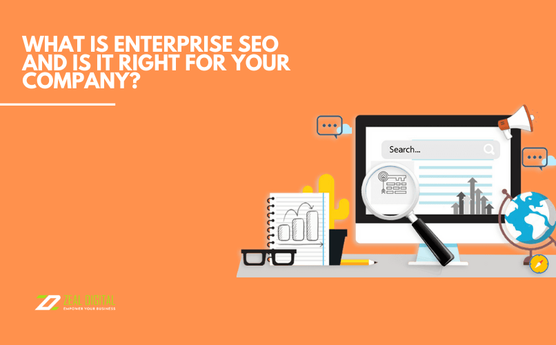 What Is Enterprise SEO and Is It Right for Your Company?