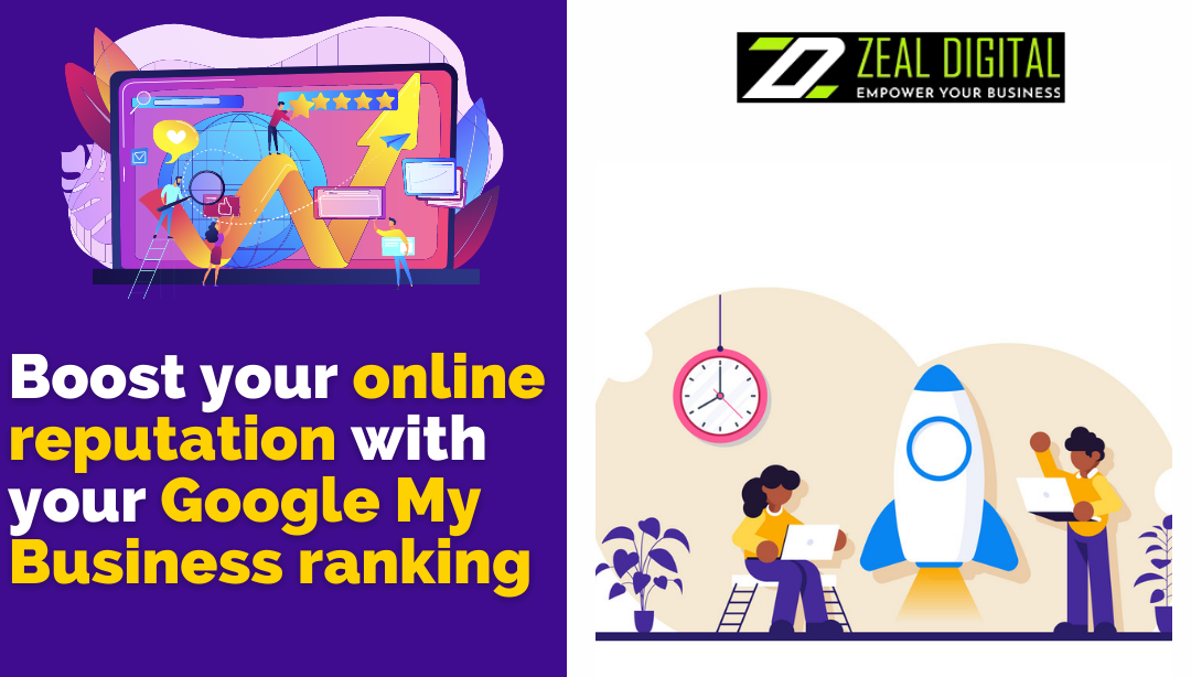 Boost Your Online Reputation With Your Google My Business Ranking