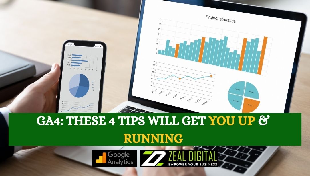 GA4 These 4 Tips Will Get You Up & Running