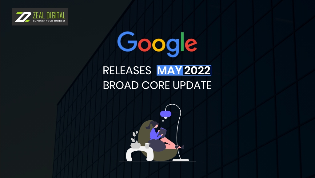 Google Releases May 2022 Broad Core Update
