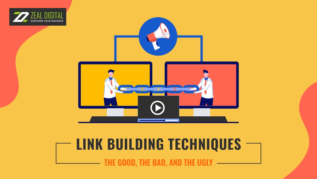 Link Building Techniques: The Good, The Bad, And The Ugly