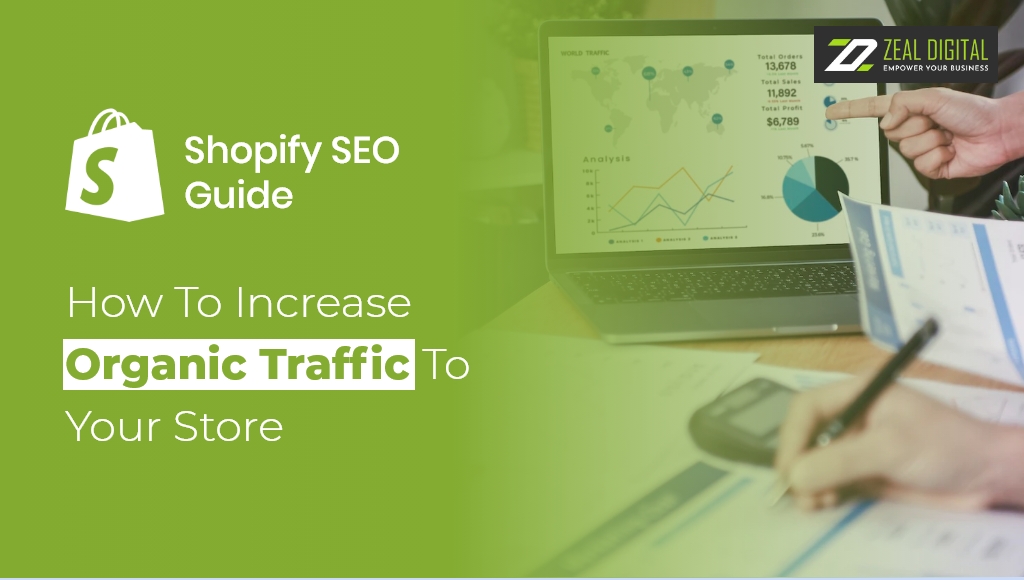 Shopify SEO Guide: How To Increase Organic Traffic To Your Store
