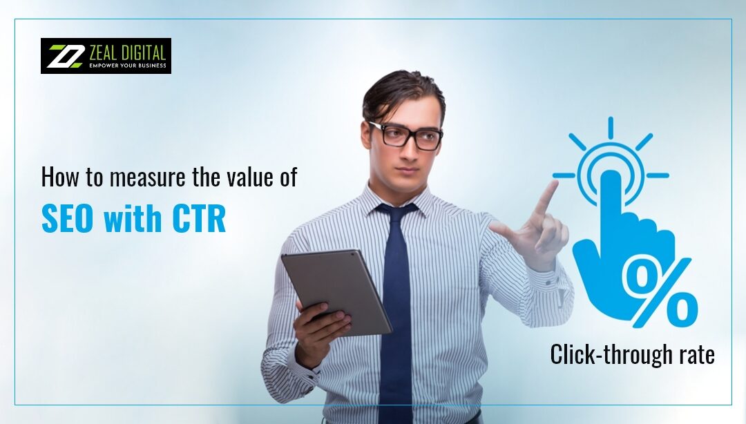 How To Measure The Value Of SEO With CTR