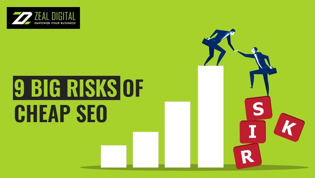 9 Big Risks Of Cheap Seo