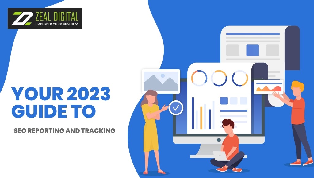Your 2023 Guide To SEO Reporting And Tracking