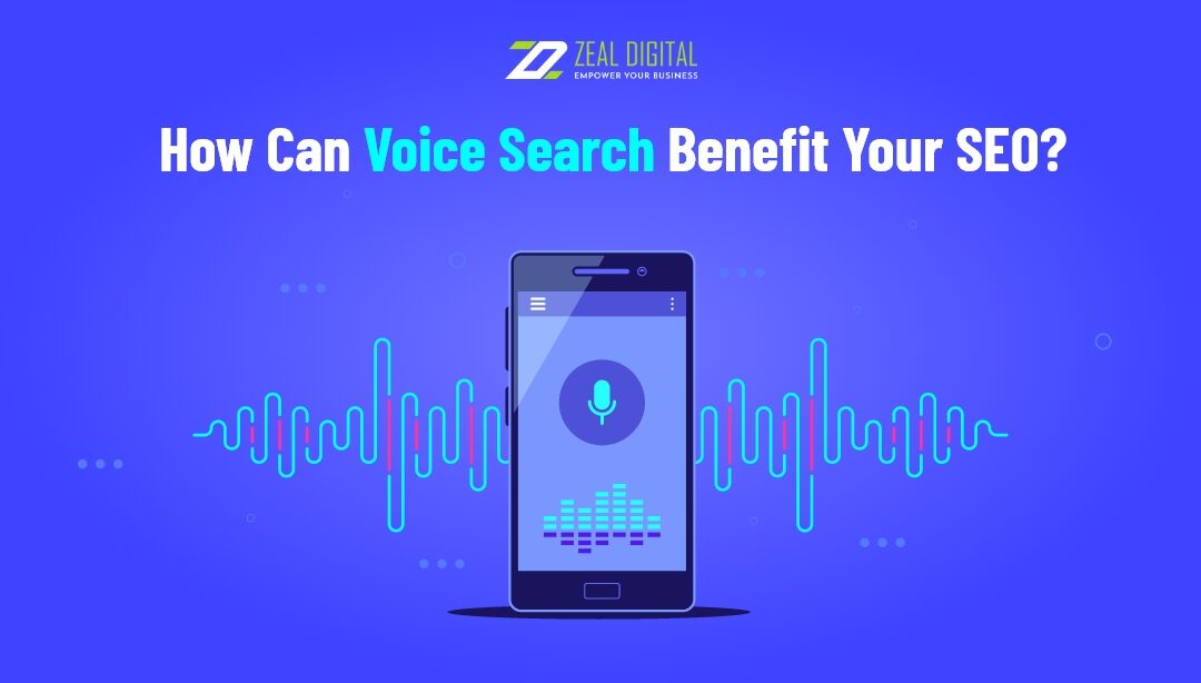 How Can Voice Search Benefit Your SEO?