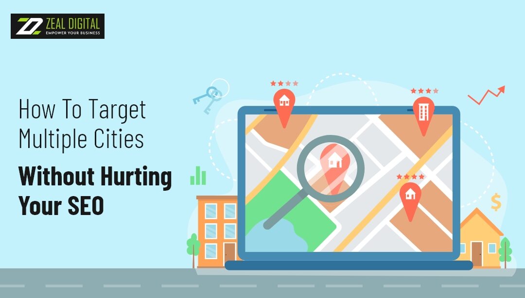 How To Target Multiple Cities Without Hurting Your SEO
