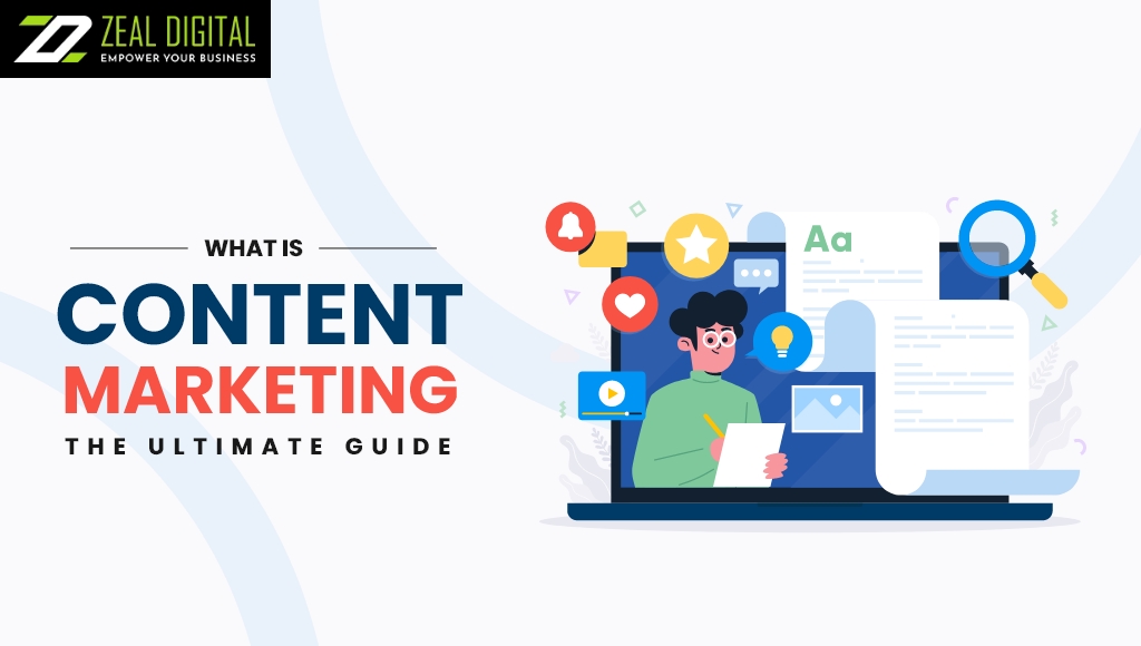 What Is Content Marketing: The Ultimate Guide