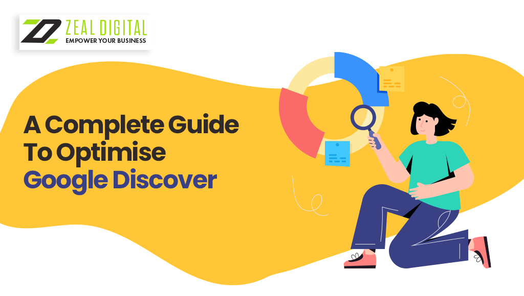 A Complete Guide To Optimise Google Discover